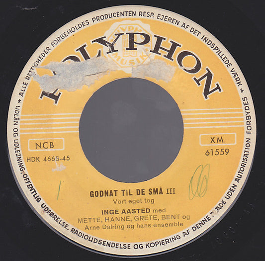 Inge Aasted Med Mette (8), Hanne (12), Grete (2), Bent (26) : Vort Eget Tog (7")