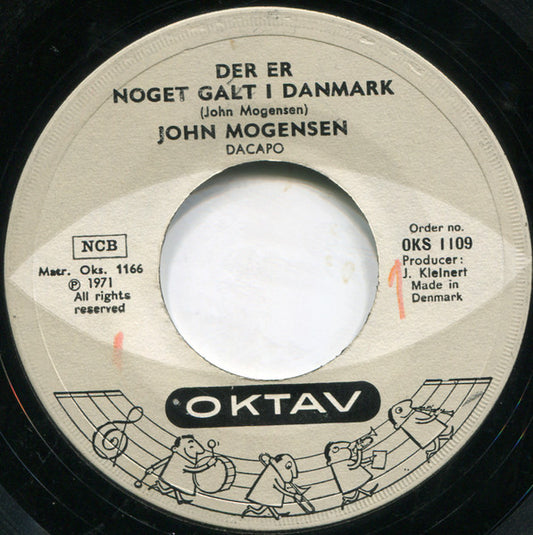 John Mogensen : Der Er Noget Galt I Danmark / Livet Er Kort (7", Single, Lar)