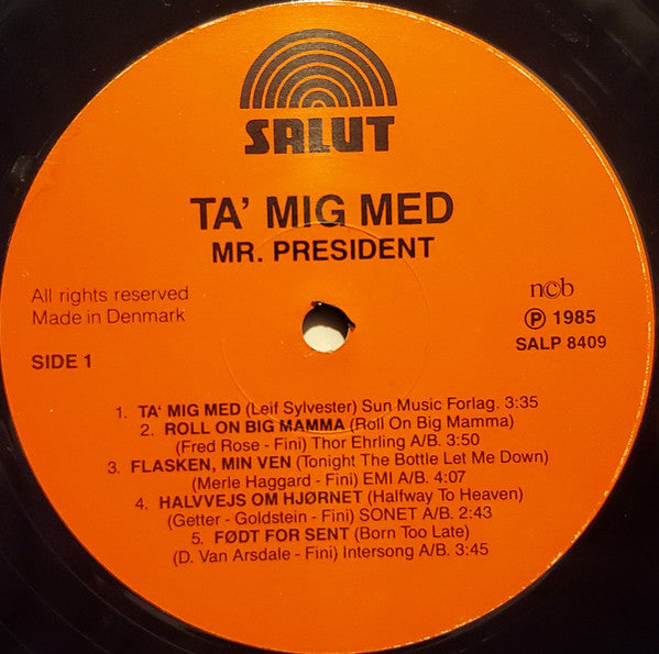 Mr. President (10) : Ta' Mig Med (LP, Album)