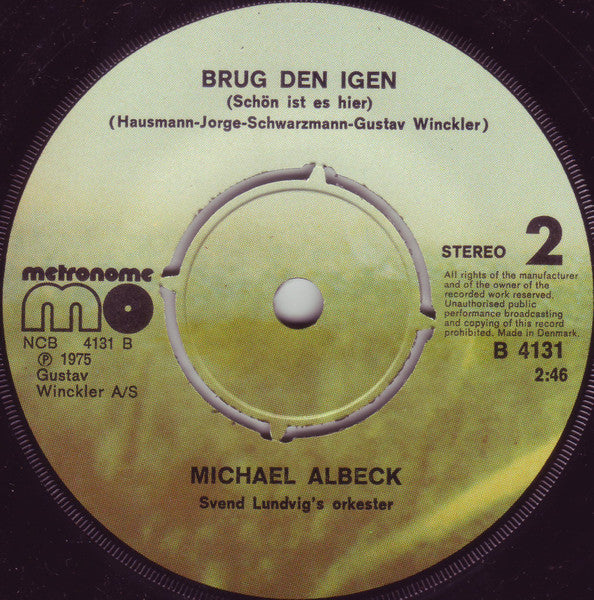 Michael Albeck : Det Er No'et Af Det, Jeg Går Og Ønsker Mig (7", Single)
