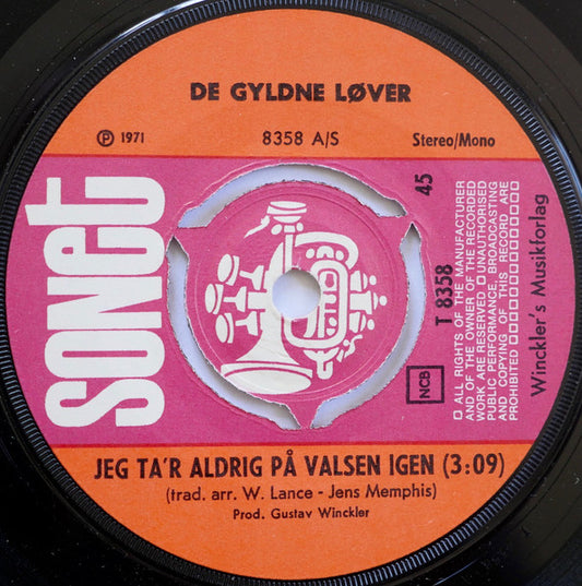 De Gyldne Løver - Vi Ta'r Aldrig På Valsen Igen (7") (Very Good (VG)) - Skanderborg Vinyl