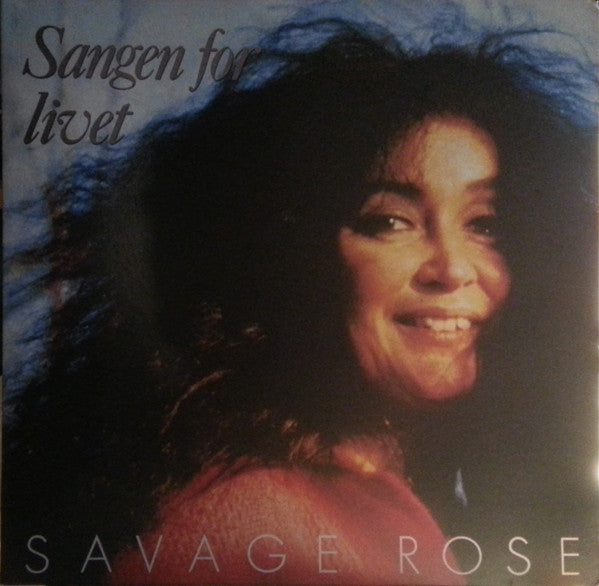 Savage Rose : Sangen For Livet (LP, Album, RE, Gat)