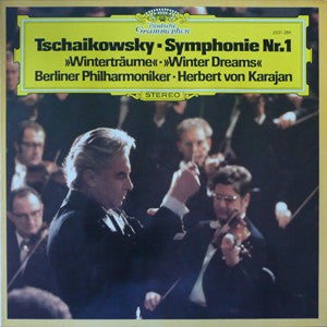 Pyotr Ilyich Tchaikovsky, Berliner Philharmoniker ∙ Herbert von Karajan : Symphonie Nr. 1 »Winterträume« = »Winter Dreams« (LP)