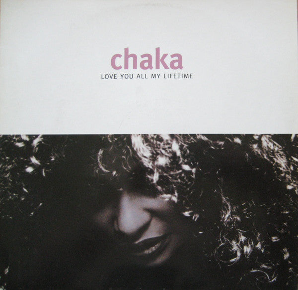 Chaka* : Love You All My Lifetime (12")