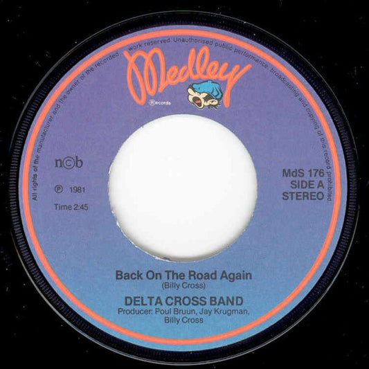 Delta-Cross Band - Back On The Road Again / Legionaires Disease (7") (Very Good Plus (VG+)) - Skanderborg Vinyl