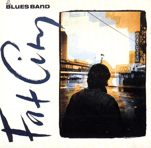 The Blues Band - Fat City (LP) (Very Good Plus (VG+)) - Skanderborg Vinyl