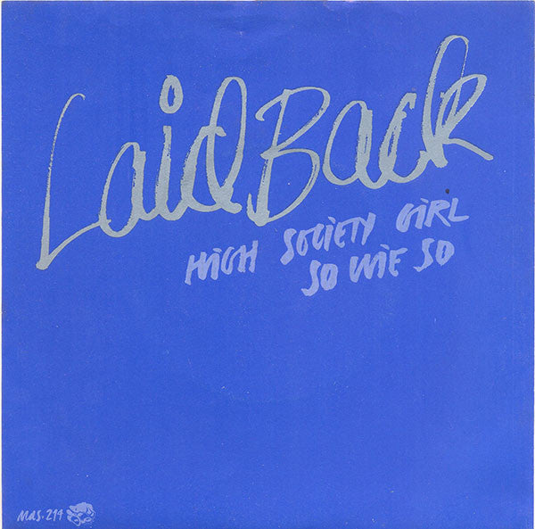 Laid Back : High Society Girl / So Wie So (7", Single)
