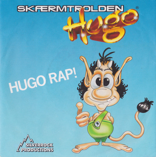 Skærmtrolden Hugo : Hugo Rap (7", Single)