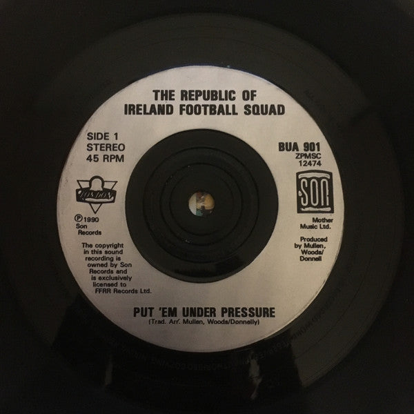 Republic Of Ireland Football Squad : Put 'em Under Pressure (7", Single)