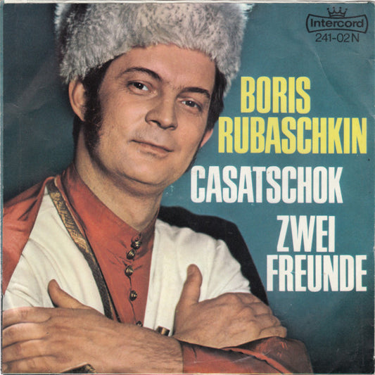 Boris Rubaschkin : Casatschok / Zwei Freunde (7", Mono)