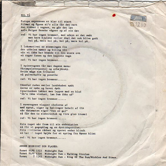 Midnight Sun (4) : Kul På (7", Single, Pus)