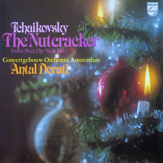Pyotr Ilyich Tchaikovsky : Concertgebouworkest, Antal Dorati : The Nutcracker Suites No. 1, Op. 71a & No. 2 (LP, Album)
