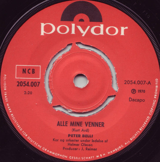 Peter Belli : Verden Er Vidunderlig / Alle Mine Venner (7", Single)