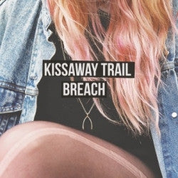 The Kissaway Trail : Breach (2xLP, Album)