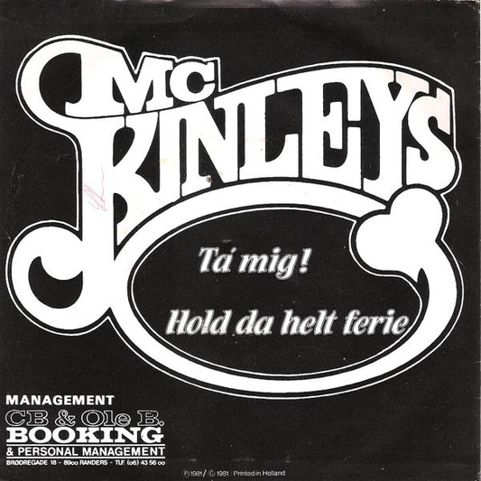 McKinleys : Ta' Mig / Hold Da Helt Ferie (7")