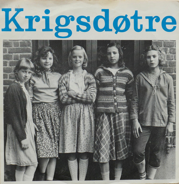 Sanne Brüel : Krigsdøtre (7", Single)