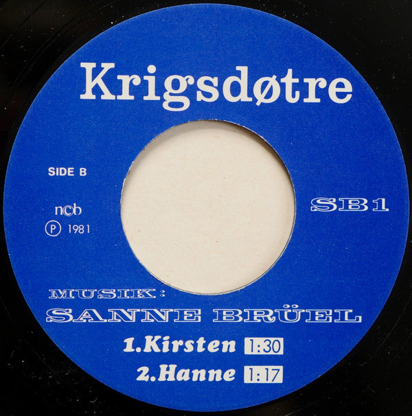 Sanne Brüel : Krigsdøtre (7", Single)