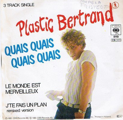 Plastic Bertrand : Quais Quais Quais Quais (7", Single)