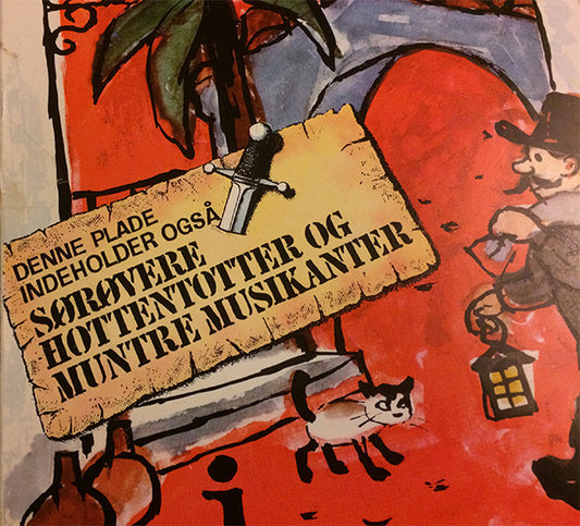 Various : Folk Og Røvere I Kardemomme By / Sørøvere, Hottentotter Og Muntre Musikanter (LP, RE)