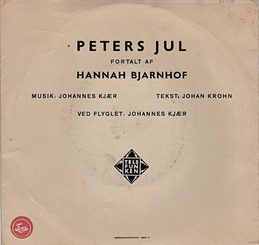 Hannah Bjarnhof : Peters Jul Fortalt Af Hannah Bjarnhof (7")