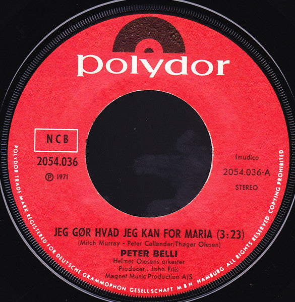 Peter Belli : Jeg Gør Hvad Jeg Kan For Maria / Ro Og Fred (7", Single)