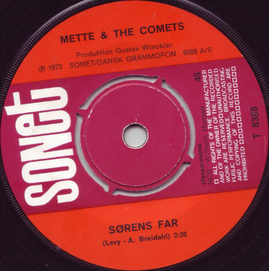 Mette & The Comets (5) : Sørens Far / Slabadubadelle (7", Single)