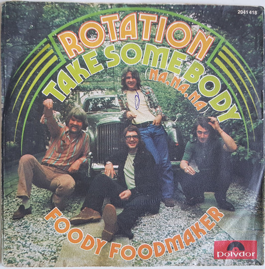Rotation (4) : Take Somebody (Na, Na, Na) (7", Single)