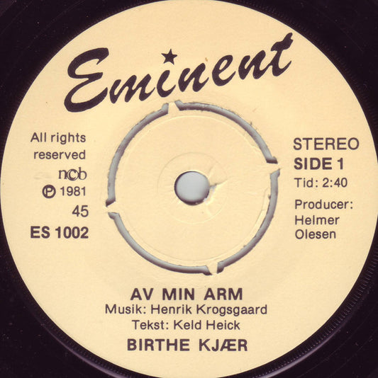 Birthe Kjær - Av Min Arm / Sne Sne Sne (7") (Very Good (VG)) - Skanderborg Vinyl
