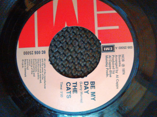 The Cats : Be My Day (7", Single)
