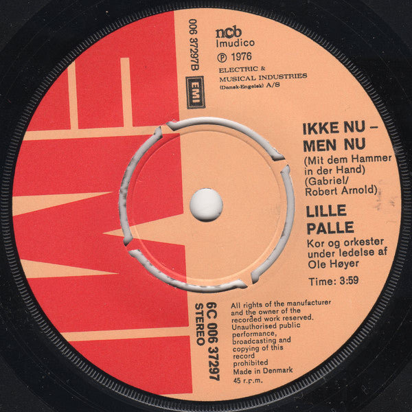 Lille Palle : Kom - Put Dig Under Dynen / Ikke Nu - Men Nu (7", Single)