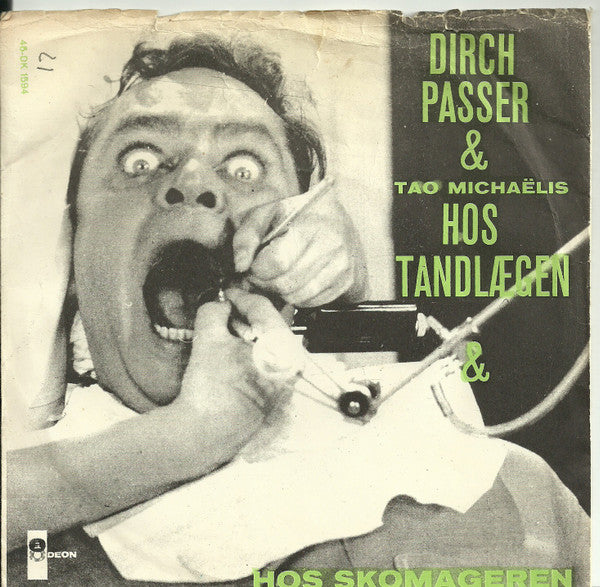 Dirch Passer & Tao Michaëlis : Hos Tandlægen (7", Single, Bla)