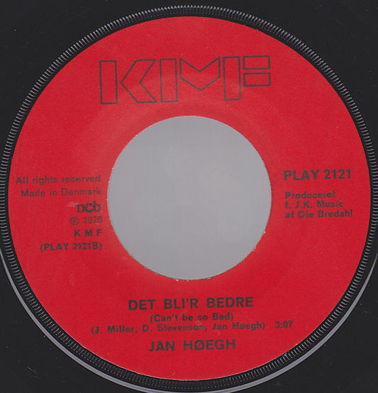 Jan Høegh : Det Bli'r Bedre (7")