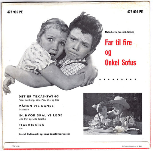 Lille Per, Grethe Kausland, Ole (16), Mie (8), Peter Malberg, Ib Mossin : Ih, Hvor Skal Vi Lege (Melodierne Fra ASA-Filmen Far Til Fire Og Onkel Sofus) (7", EP)
