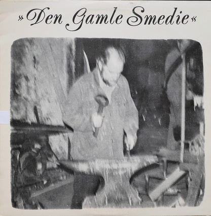 Svend Aage Winkel, Erfred Fabricius, Egon Housted's Orkester : "Den Gamle Smedie" (LP, Album)