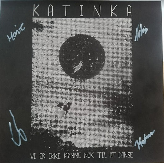 Katinka (3) : Vi Er Ikke Kønne Nok Til At Danse (LP, Album)