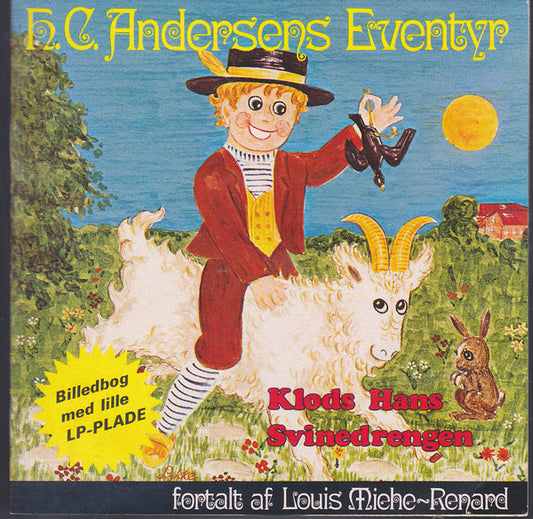 Louis Miehe-Renard : Klods Hans / Svinedrengen (7")