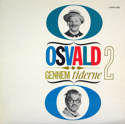 Osvald Helmuth : Osvald Gennem Tiderne 2 (LP, Comp, RE)