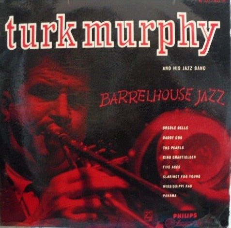 Turk Murphy And His Jazz Band* : Barrelhouse Jazz (10")