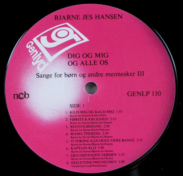 Bjarne Jes Hansen : Dig Og Mig Og Alle Os (LP, Album, RE)