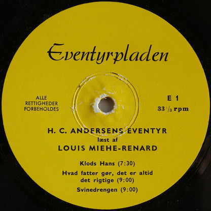 Louis Miehe-Renard : H. C. Andersens Eventyr Fortalt Af Louis Miehe-Renard (1) (LP)