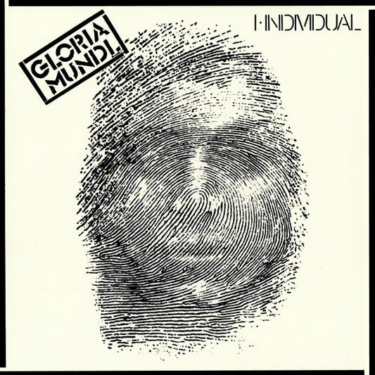Gloria Mundi : I, Individual (LP, Album)
