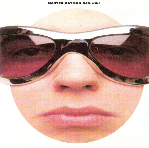 Master Fatman : Hail Hail (LP, Album)