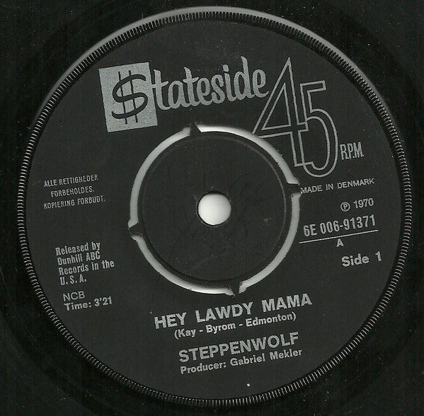 Steppenwolf : Hey Lawdy Mama / Twisted (7", Single)