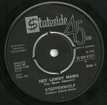 Steppenwolf : Hey Lawdy Mama / Twisted (7", Single)