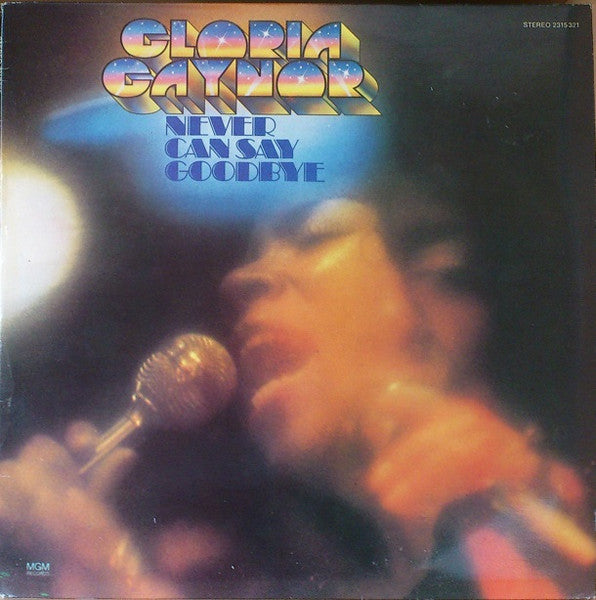 Gloria Gaynor : Never Can Say Goodbye (LP, Album)