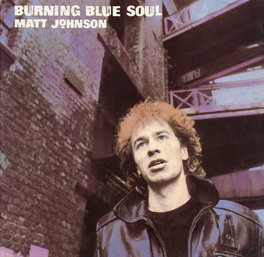 Matt Johnson : Burning Blue Soul (LP, Album, RE)
