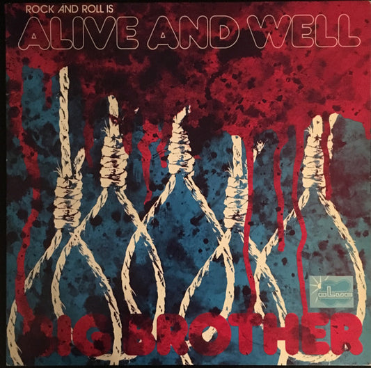 Big Brother (9) : Rock And Roll Is Alive And Well (LP, Album)