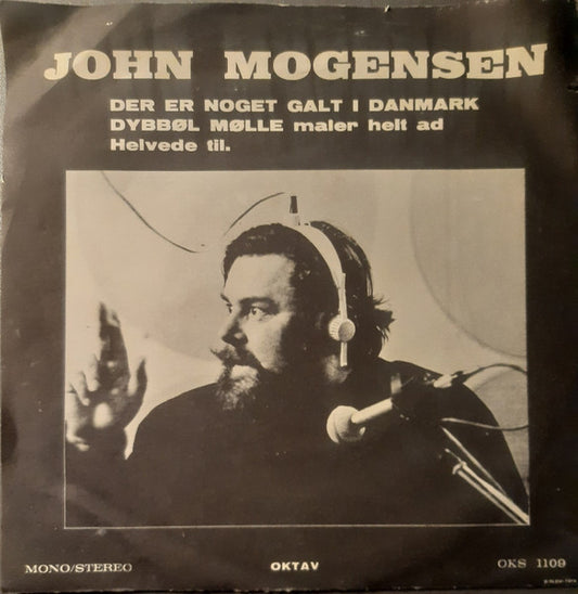 John Mogensen : Der Er Noget Galt I Danmark / Livet Er Kort (7", Single, Lar)