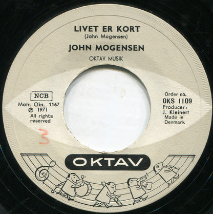 John Mogensen : Der Er Noget Galt I Danmark / Livet Er Kort (7", Single, Lar)