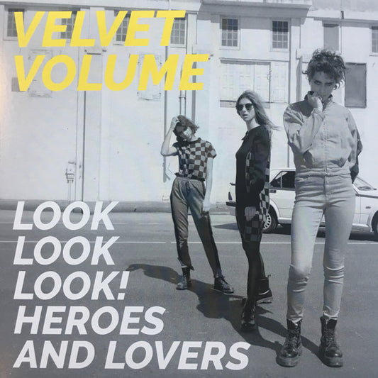 Velvet Volume : Look Look Look! Heroes And Lovers (7", Single, Num)